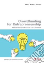 Crowdfunding for entrepreneurship. Opportunity of value co-creation libro