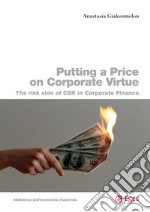 Putting a price on corporate virtue. The risk side of CSR in corporate finance