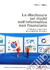 La disclosure sui rischi nell'informativa non finanziaria. Evidenze empiriche nel contesto europeo libro