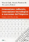 Innovazione culturale, innovazione tecnologica e successo dell'impresa libro