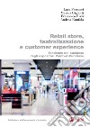 Retail store, teatralizzazione e customer experience. Tendenze nel business degli espositori point-of-purchase libro