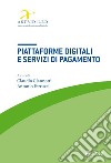 Piattaforme digitali e servizi di pagamento libro