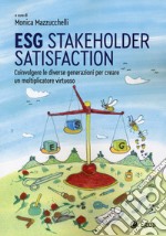 Esg stakeholder satisfaction libro