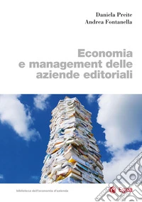 Economia e management delle aziende editoriali libro