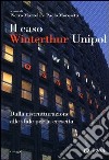 Il caso Winterthur Unipol libro