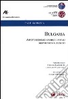 Bulgaria. Aspetti economici, giuridici e fiscalil Ediz. italiana e inglese. Vol. 1: Bulgaria. Aspetti economici, giuridici e fiscali. Agevolazioni e incentivi libro