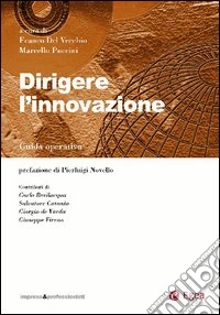 Dirigere l'innovazione libro