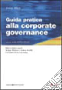 Guida pratica alla corporate governance libro