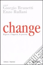 Change. Il paese, l'impresa, le persone libro