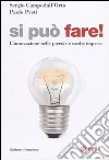 Si può fare! L'innovazione nelle piccole e medie imprese libro