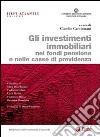 Gli investimenti immobiliari nei fondi pensione e nelle casse di previdenza libro