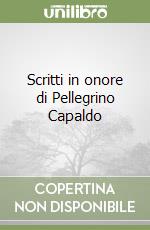 Scritti in onore di Pellegrino Capaldo libro