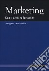 Marketing. Una disciplina fanstastica. Omaggio a Enrico Valdani libro