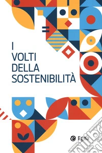 I volti della sostenibilità