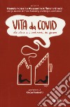 Vita da covid. Le storie e i sentimenti dei giovani libro