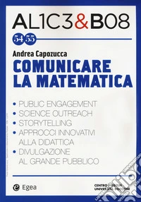 Alice & Bob. Vol. 54-55: Comunicare la matematica libro