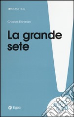 La grande sete