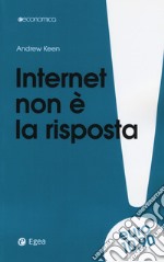 Internet non è la risposta libro