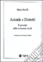 Aziende e distretti. Il governo delle economie locali libro