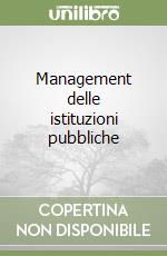 Management delle istituzioni pubbliche libro