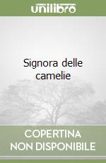 Signora delle camelie libro