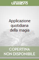 Applicazione quotidiana della magia