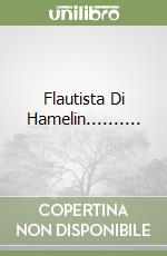 Flautista Di Hamelin.......... libro