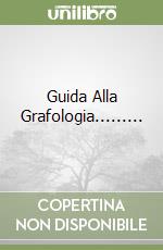 Guida Alla Grafologia......... libro