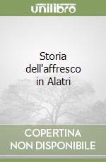 Storia dell'affresco in Alatri libro