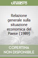 Relazione generale sulla situazione economica del Paese (1989) libro