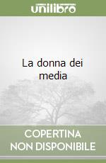 La donna dei media libro