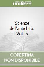 Scienze dell'antichità. Vol. 5 libro