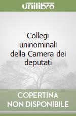 Collegi uninominali della Camera dei deputati libro