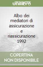 Albo dei mediatori di assicurazione e riassicurazione 1992 libro