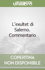 L'exultet di Salerno. Commentario libro