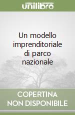 Un modello imprenditoriale di parco nazionale libro