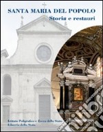 Santa Maria del Popolo. Storia e restauri libro