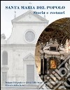 Santa Maria del Popolo. Storia e restauri libro
