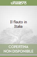 Il flauto in Italia libro