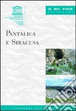 Pantalica e Siracusa. Ediz. illustrata libro