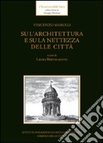 Su l'architettura e su la nettezza delle città