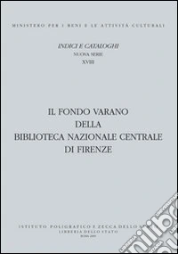Il Fondo Varano della Biblioteca Nazionale centrale di Firenze