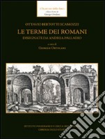 Le terme dei romani disegnate da Andrea Palladio