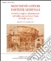 Monumenti antichi fortezze medievali libro