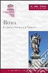 Roma. Il centro storico e il Vaticano libro di Marvulli Margherita