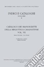 Catalogo dei manoscritti della Biblioteca Casanatense. Con DVD video. Vol. 7: Mss. 701-901