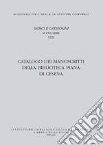 Catalogo dei manoscritti della Biblioteca Piana di Cesena libro