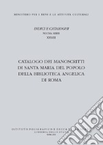 Catalogo dei manoscritti di Santa Maria del Popolo della Biblioteca Angelica di Roma libro