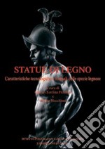 Statue di legno. Ediz. illustrata libro