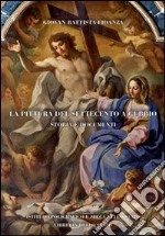 La pittura del Settecento a Gubbio. Storia e documenti libro